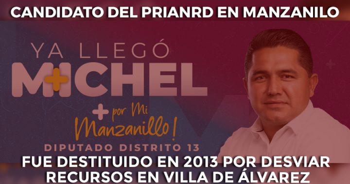 Destituido por desviar recursos en la Villa, busca diputación local por el PRIANRD en Manzanillo