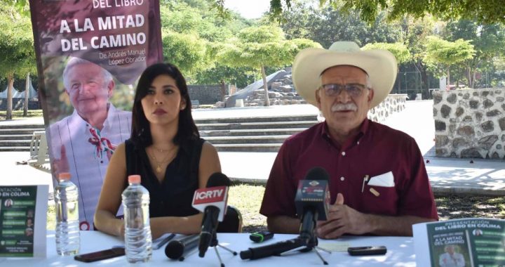 Presentarán en Colima el libro de AMLO «A la mitad del camino»