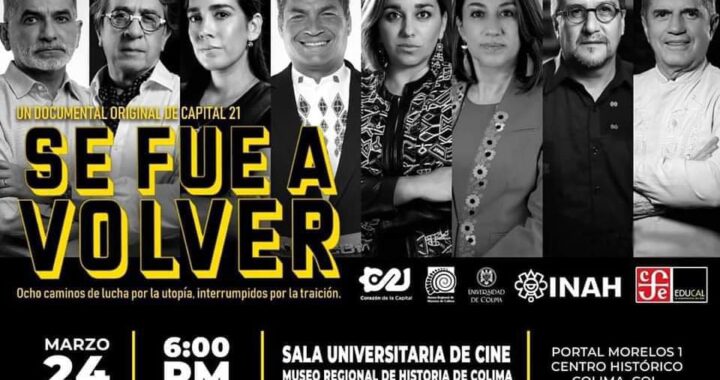 Presentación del documental «Se fue a volver» en el Museo Regional de Historia Colima