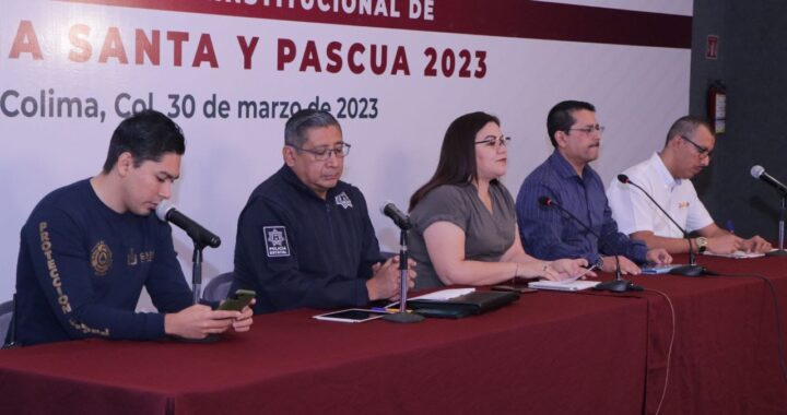 Mesa de Seguridad anunció Operativo de Semana Santa y Pascua Colima 2023