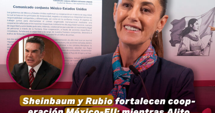 Sheinbaum y Marco Rubio fortalecen cooperación México-EU; mientras Alito queda en ridículo en Washington