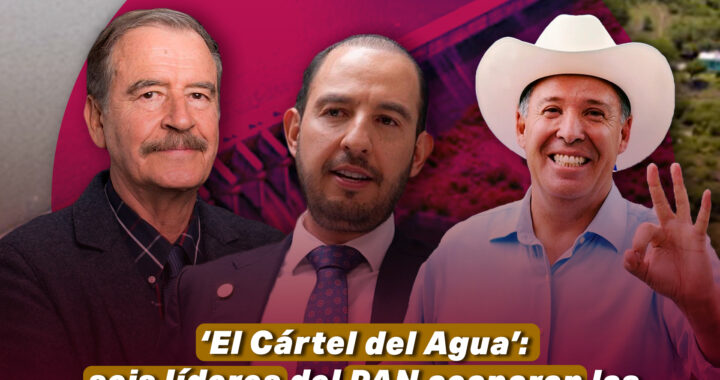 “El Cártel del Agua”: seis líderes del PAN se apropian del recurso en el Bajío