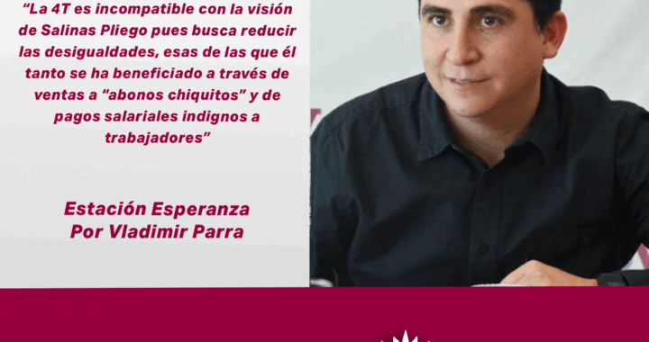 Estación Esperanza – Salinas Pliego: El fin de la Impunidad Oligárquica