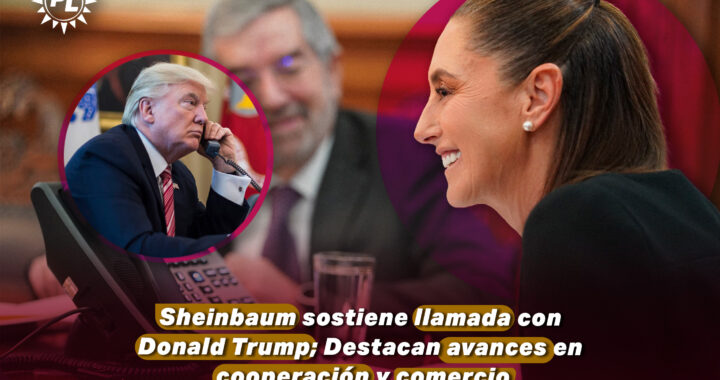 Sheinbaum sostiene llamada con Trump; destacan avances en cooperación y comercio