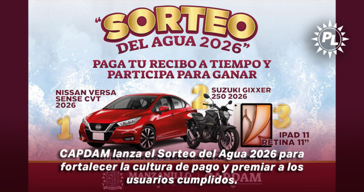 CAPDAM lanza el Sorteo del Agua 2026 para fortalecer la cultura de pago y premiar a los usuarios cumplidos.