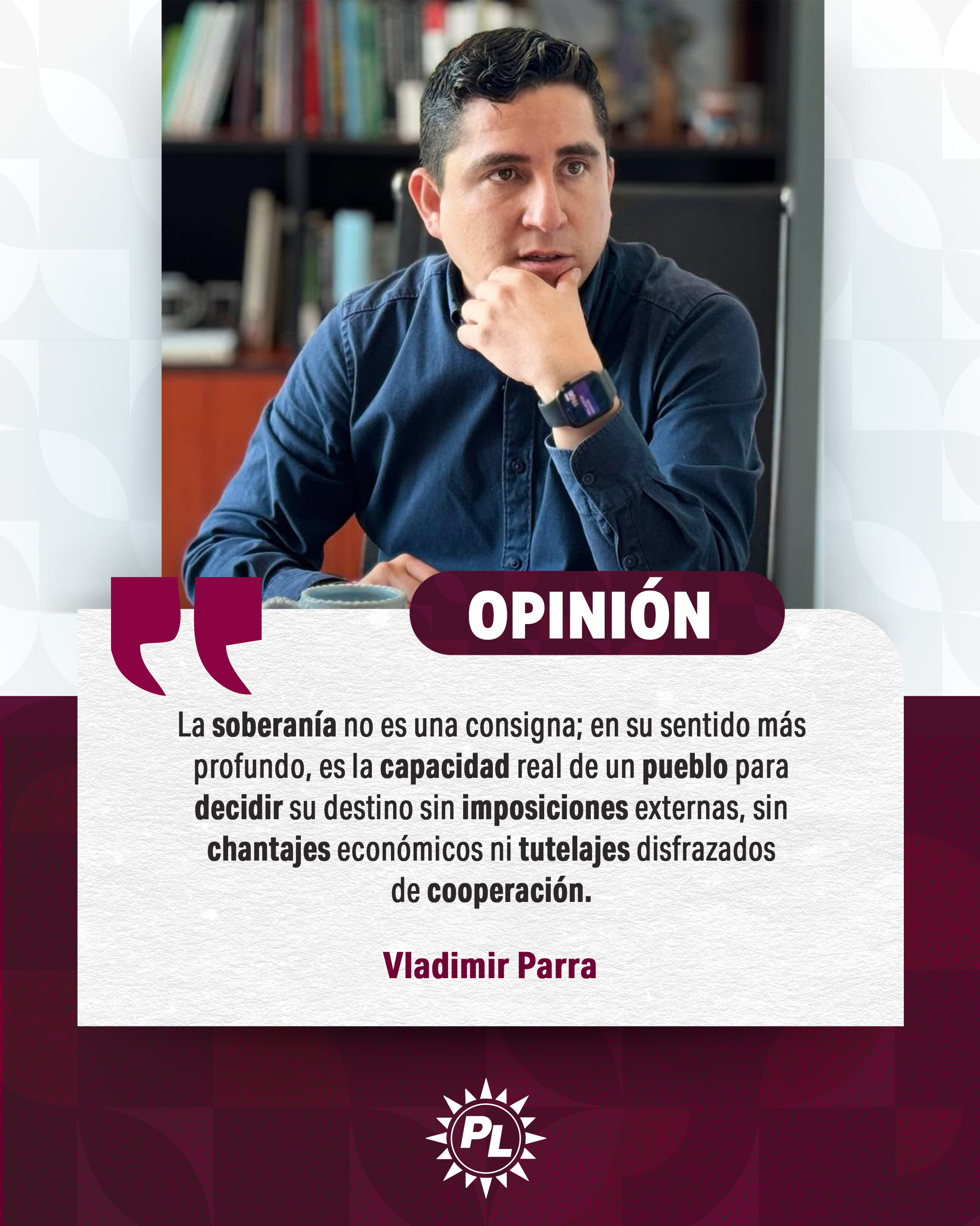 SOBERANÍA, DIGNIDAD Y LA REVOLUCIÓN DE LAS CONCIENCIAS