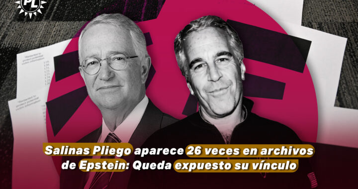 Salinas Pliego aparece 26 veces en archivos Epstein y queda expuesto su vínculo con círculos de poder opacos
