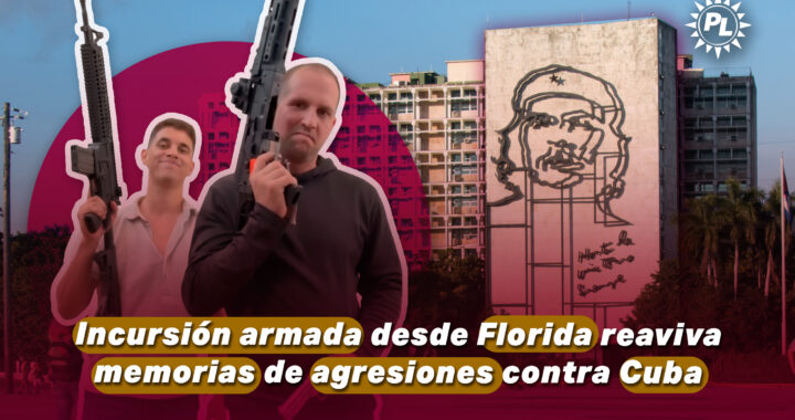 Incursión armada desde Florida reaviva memoria de agresiones contra Cuba