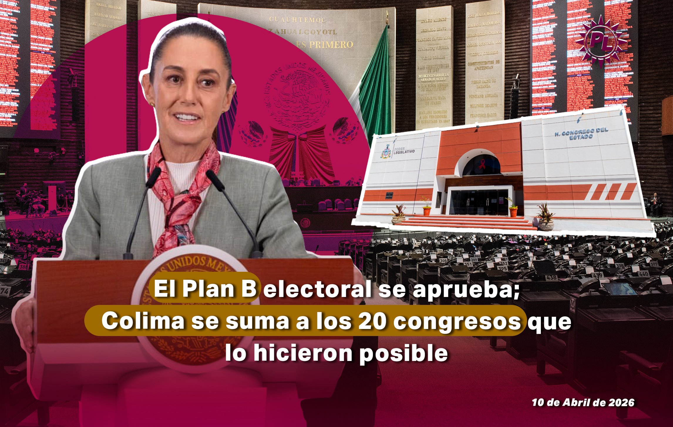 El Plan B electoral se aprueba; Colima se suma a los 20 congresos que ...